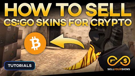How to Sell CS:GO Skins for Crypto: A Step.